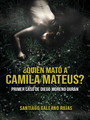 cover image of ¿Quién mató a camila mateus?